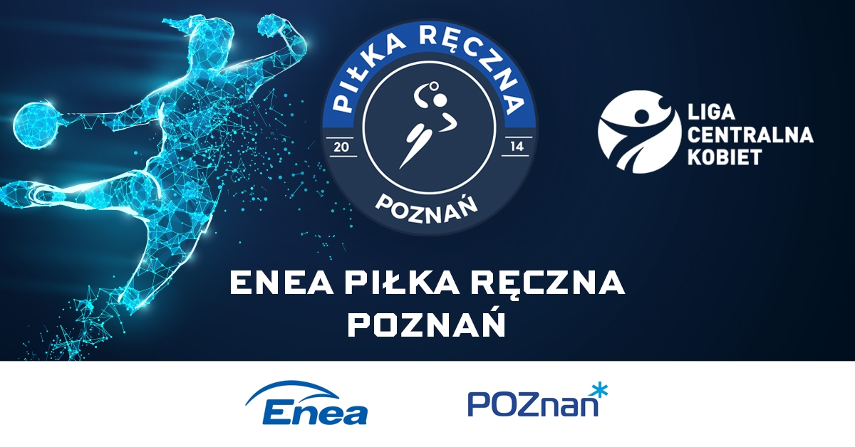 Enea Piłka Ręczna Poznań vs Energa Sambor Tczew